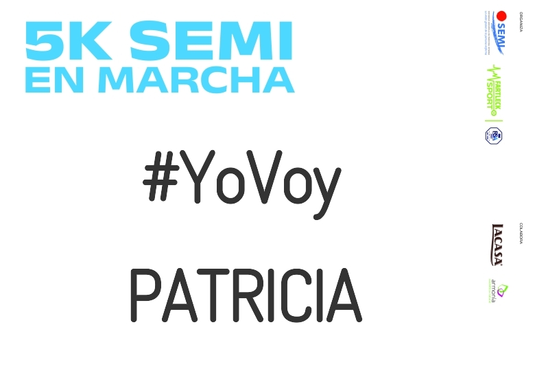 #YoVoy - PATRICIA (5K SEMI EN MARCHA 2023)