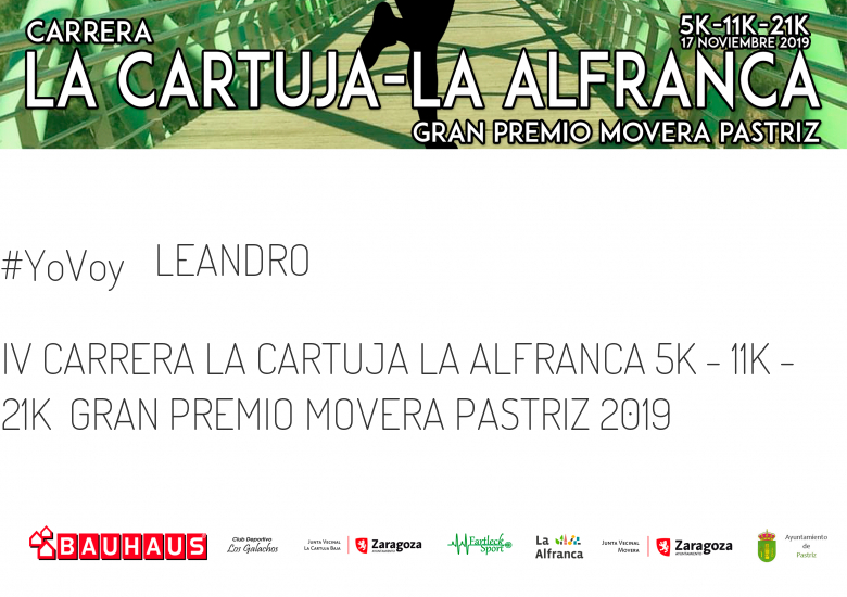 #ImGoing - LEANDRO (IV CARRERA LA CARTUJA LA ALFRANCA 5K - 11K - 21K  GRAN PREMIO MOVERA PASTRIZ 2019)