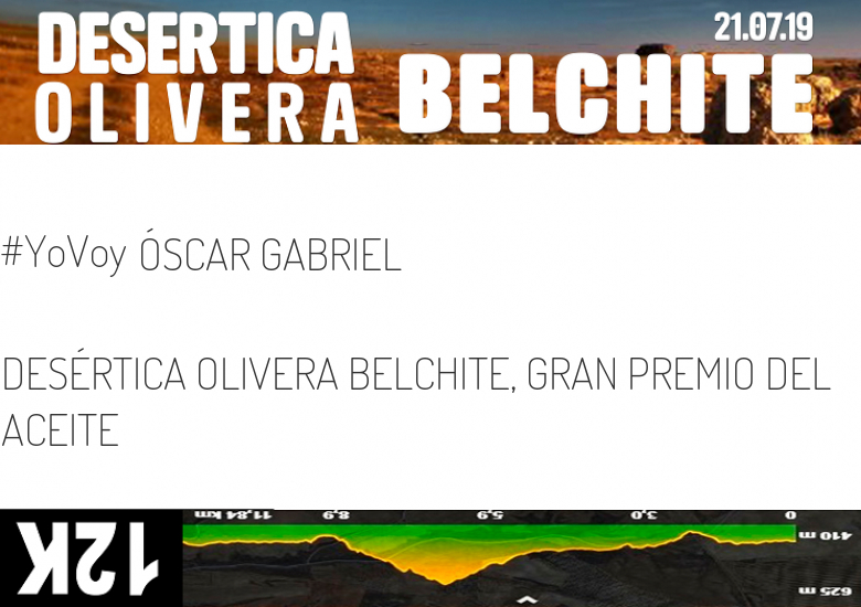 #ImGoing - ÓSCAR GABRIEL (DESÉRTICA OLIVERA BELCHITE, GRAN PREMIO DEL ACEITE)