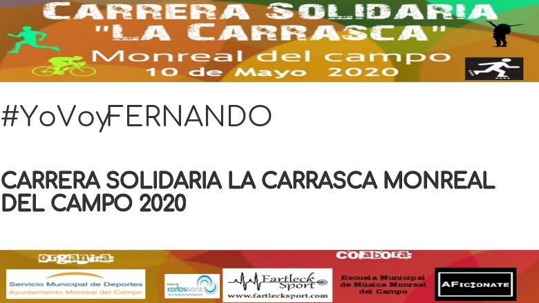 #YoVoy - FERNANDO (CARRERA SOLIDARIA LA CARRASCA MONREAL DEL CAMPO 2020)