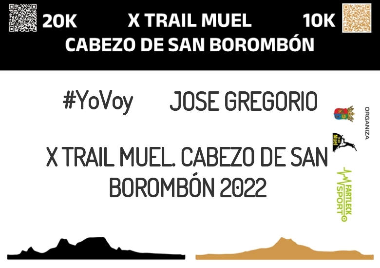 #YoVoy - JOSE GREGORIO (X TRAIL MUEL. CABEZO DE SAN BOROMBÓN 2022)