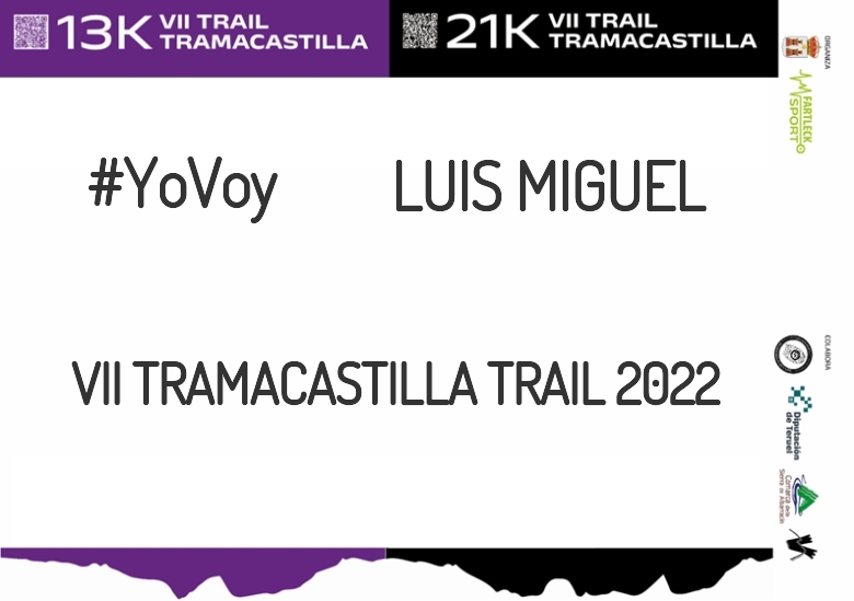 #YoVoy - LUIS MIGUEL (VII TRAMACASTILLA TRAIL 2022)