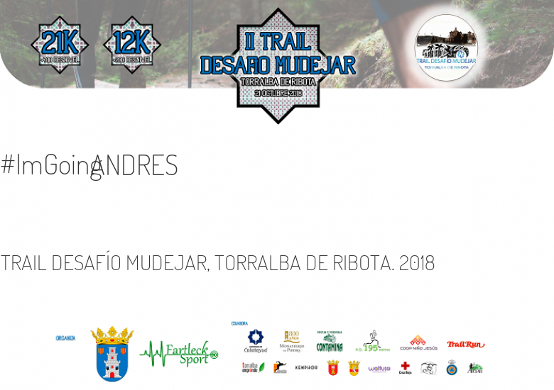 #ImGoing - ANDRES (TRAIL DESAFÍO MUDEJAR, TORRALBA DE RIBOTA. 2018)