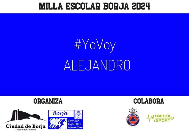 #YoVoy - ALEJANDRO (XXII MILLA ESCOLAR DE BORJA 2024)