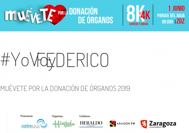 #YoVoy - FEDERICO (MUÉVETE POR LA DONACIÓN DE ÓRGANOS 2019)