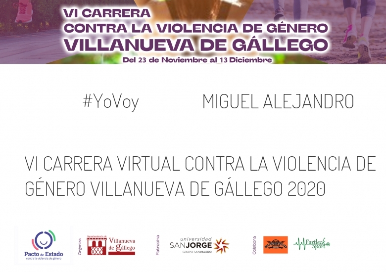 #ImGoing - MIGUEL ALEJANDRO (VI CARRERA VIRTUAL CONTRA LA VIOLENCIA DE GÉNERO VILLANUEVA DE GÁLLEGO 2020)