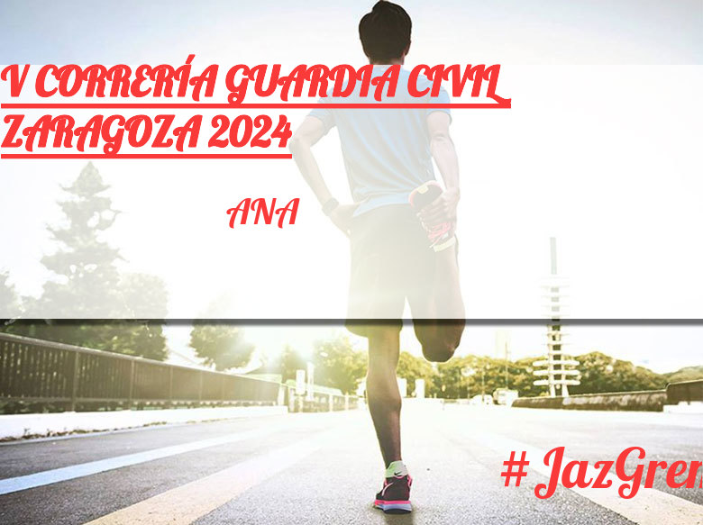 #ImGoing - ANA (V CORRERÍA GUARDIA CIVIL ZARAGOZA 2024)