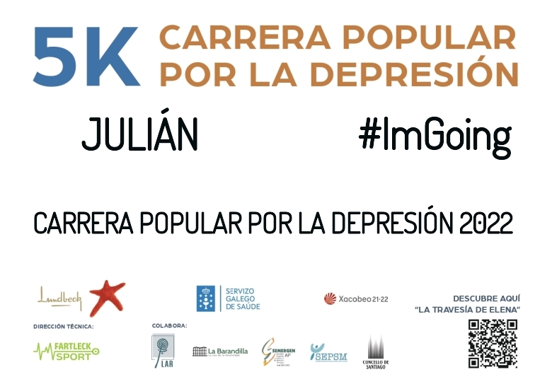 #ImGoing - JULIÁN (CARRERA POPULAR POR LA DEPRESIÓN 2022)