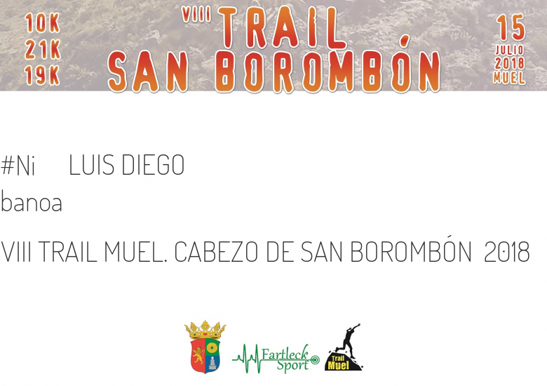 #YoVoy - LUIS DIEGO (VIII TRAIL MUEL. CABEZO DE SAN BOROMBÓN  2018)