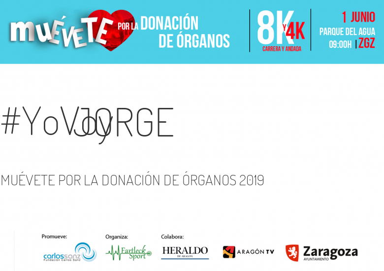 #YoVoy - JORGE (MUÉVETE POR LA DONACIÓN DE ÓRGANOS 2019)