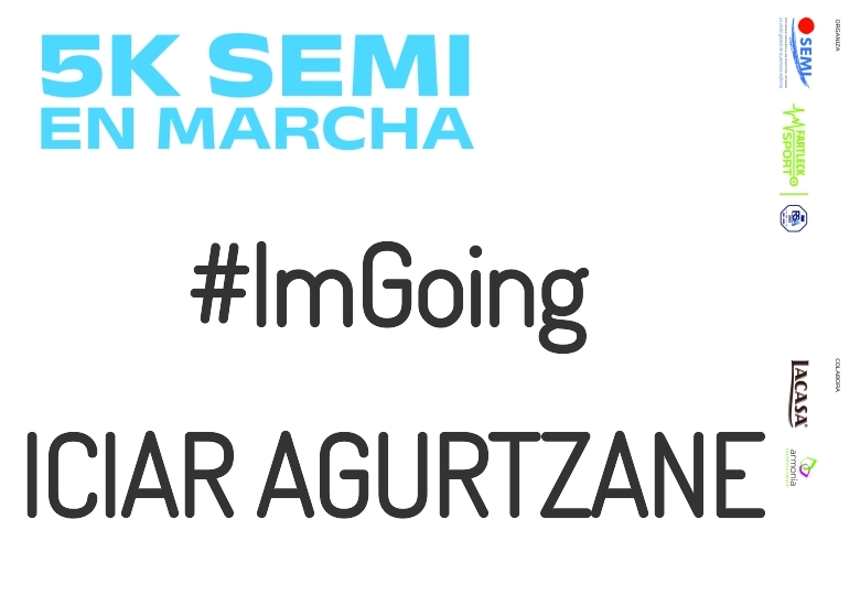 #YoVoy - ICIAR AGURTZANE (5K SEMI EN MARCHA 2023)