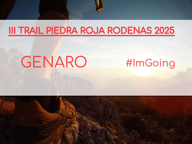 #EuVou - GENARO (III TRAIL PIEDRA ROJA RODENAS 2025)
