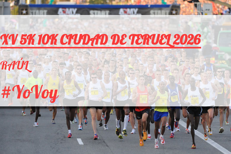 #YoVoy - RAÚL (XV 5K 10K CIUDAD DE TERUEL 2026)
