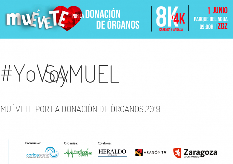 #YoVoy - SAMUEL (MUÉVETE POR LA DONACIÓN DE ÓRGANOS 2019)