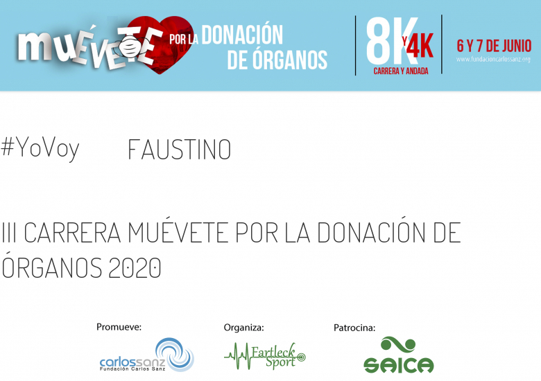 #YoVoy - FAUSTINO (III CARRERA MUÉVETE POR LA DONACIÓN DE ÓRGANOS 2020 )