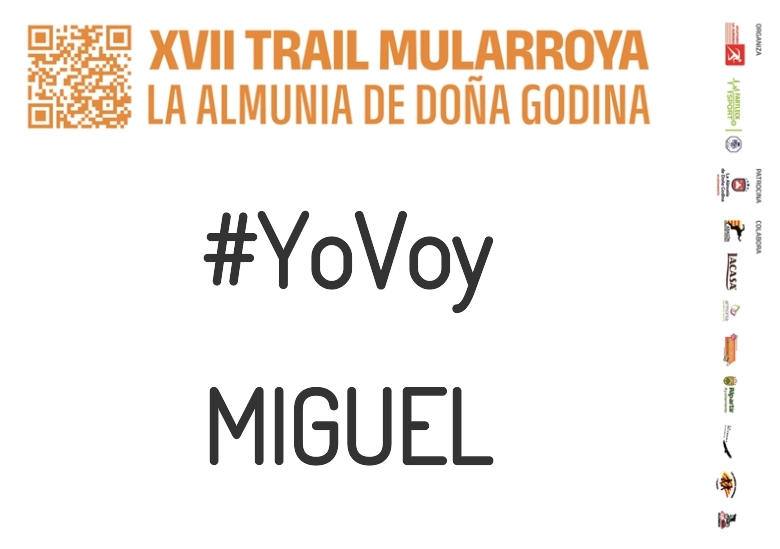 #YoVoy - MIGUEL (XVII TRAIL MULARROYA 2023)