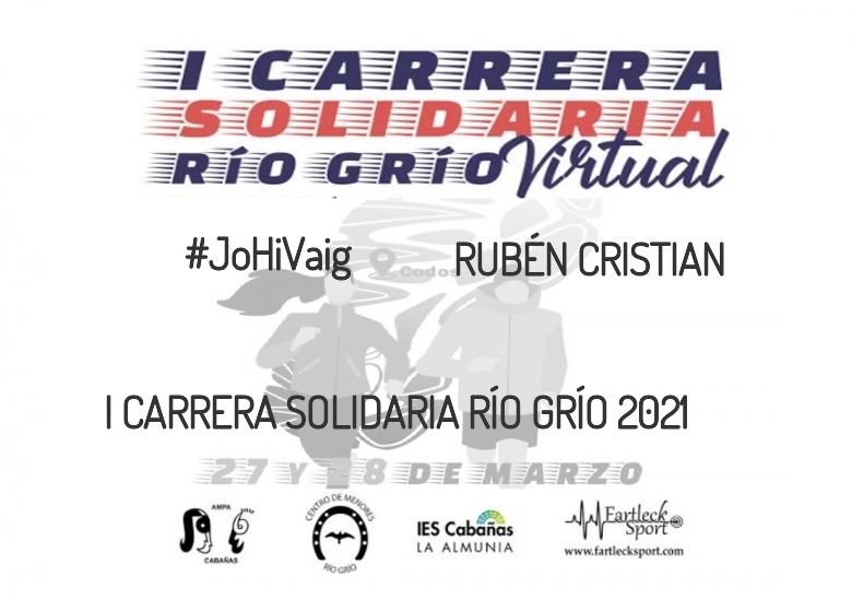 #YoVoy - RUBÉN CRISTIAN (I CARRERA SOLIDARIA RÍO GRÍO 2021)