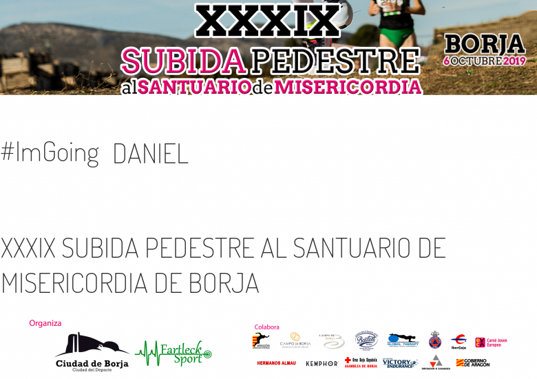 #ImGoing - DANIEL (XXXIX SUBIDA PEDESTRE AL SANTUARIO DE MISERICORDIA DE BORJA)