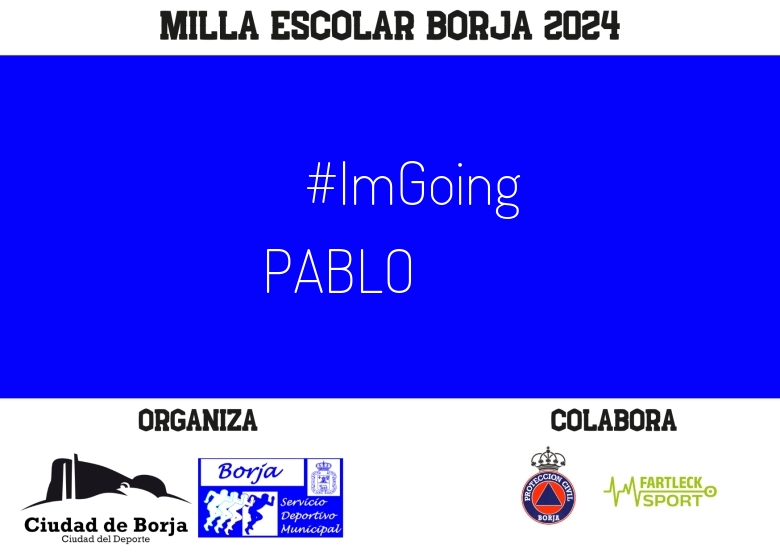 #ImGoing - PABLO (XXII MILLA ESCOLAR DE BORJA 2024)