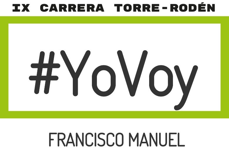 #ImGoing - FRANCISCO MANUEL (IX CARRERA TORRE RODEN 8K 2025)