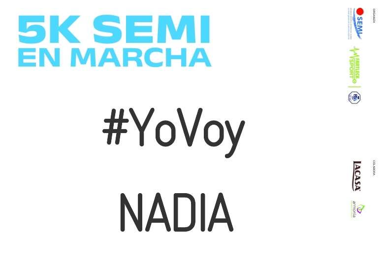 #ImGoing - NADIA (5K SEMI EN MARCHA 2023)