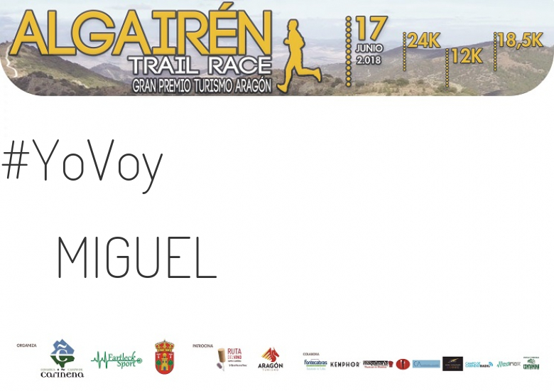 #ImGoing - MIGUEL (ALGAIREN TRAIL RACE  2018 )