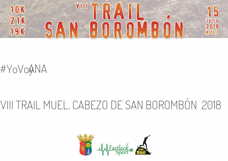 #EuVou - ANA (VIII TRAIL MUEL. CABEZO DE SAN BOROMBÓN  2018)