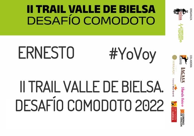 #BinDabei - ERNESTO (II TRAIL VALLE DE BIELSA. DESAFÍO COMODOTO 2022)