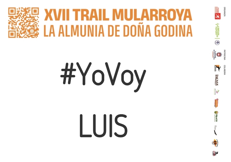 #YoVoy - LUIS (XVII TRAIL MULARROYA 2023)