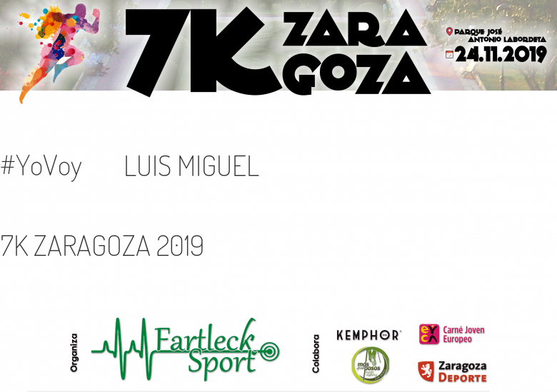 #Ni banoa - LUIS MIGUEL (7K ZARAGOZA 2019)