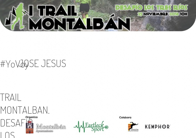 #ImGoing - JOSE JESUS (TRAIL MONTALBAN. DESAFIO LOS TRES RIOS)