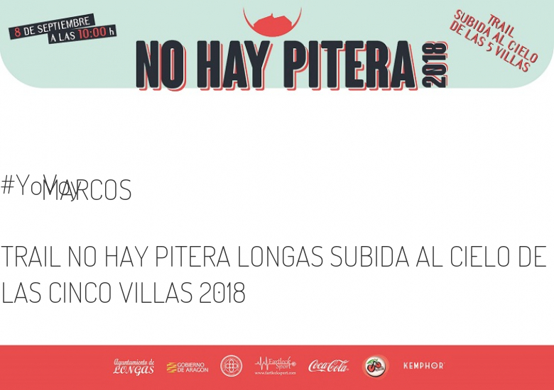 #YoVoy - MARCOS (TRAIL NO HAY PITERA LONGAS SUBIDA AL CIELO DE LAS CINCO VILLAS 2018)