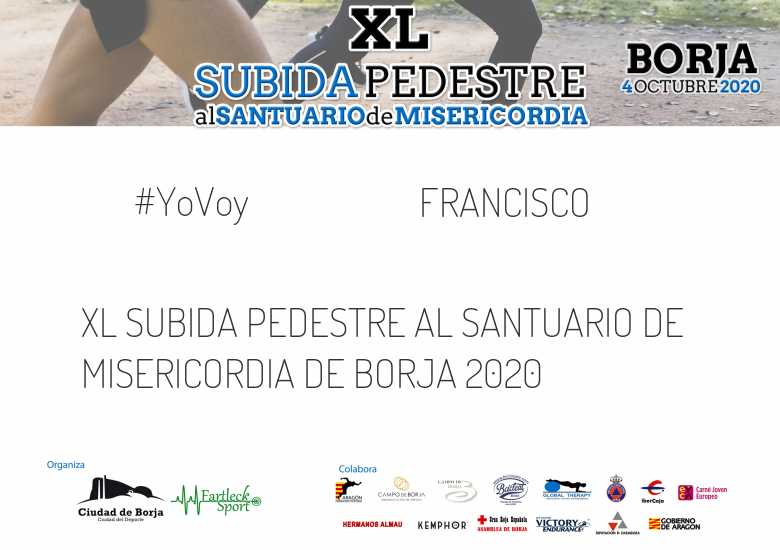 #Ni banoa - FRANCISCO (XL SUBIDA PEDESTRE AL SANTUARIO DE MISERICORDIA DE BORJA 2020)