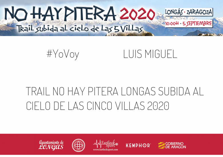 #YoVoy - LUIS MIGUEL (TRAIL NO HAY PITERA LONGAS SUBIDA AL CIELO DE LAS CINCO VILLAS 2020)