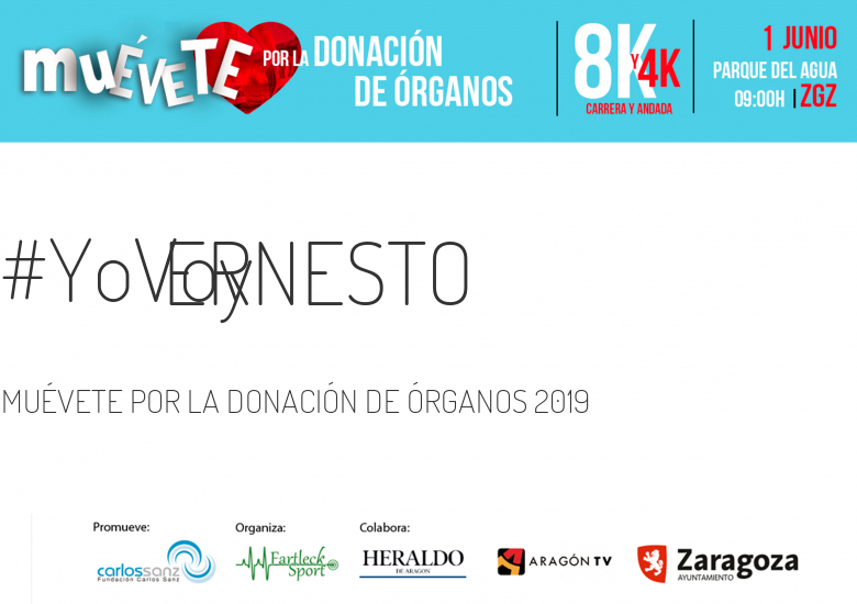 #YoVoy - ERNESTO (MUÉVETE POR LA DONACIÓN DE ÓRGANOS 2019)