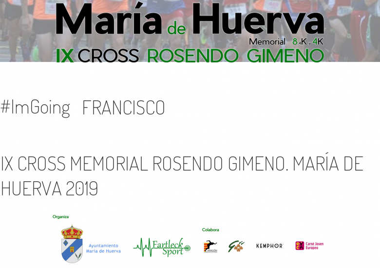 #ImGoing - FRANCISCO (IX CROSS MEMORIAL ROSENDO GIMENO. MARÍA DE HUERVA 2019)