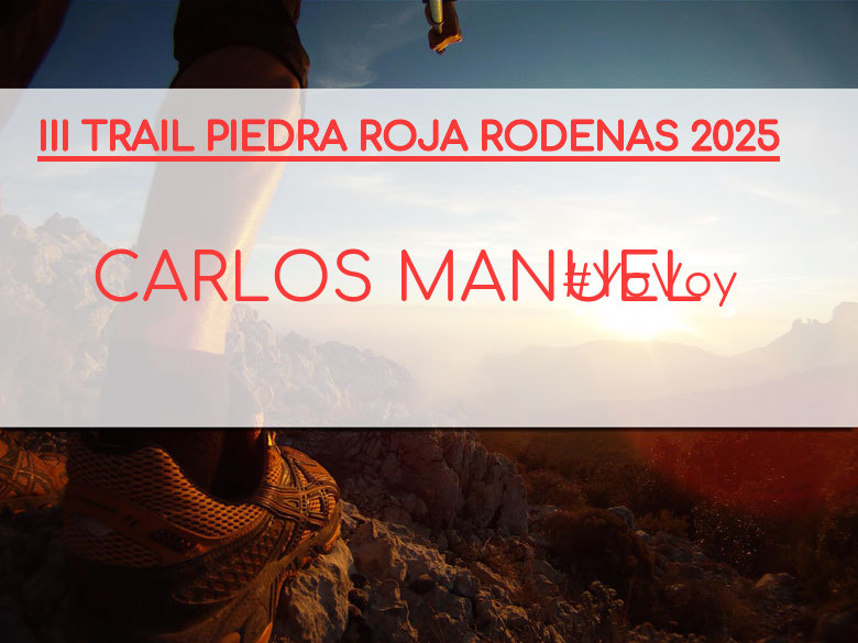 #Ni banoa - CARLOS MANUEL (III TRAIL PIEDRA ROJA RODENAS 2025)