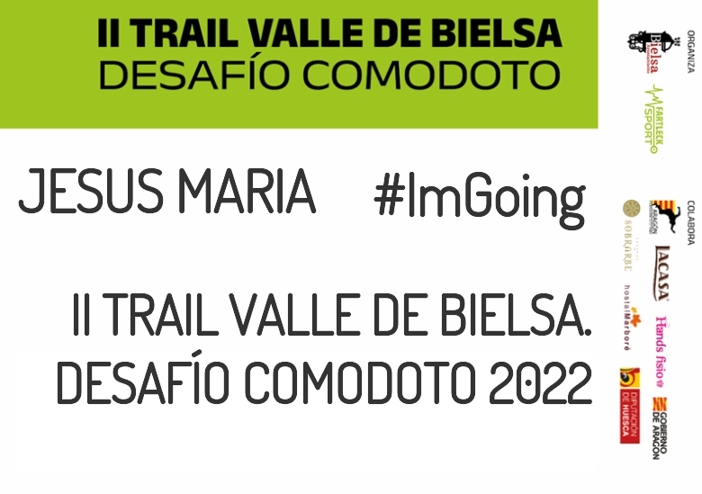 #YoVoy - JESUS MARIA (II TRAIL VALLE DE BIELSA. DESAFÍO COMODOTO 2022)