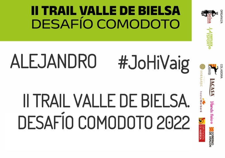 #YoVoy - ALEJANDRO (II TRAIL VALLE DE BIELSA. DESAFÍO COMODOTO 2022)