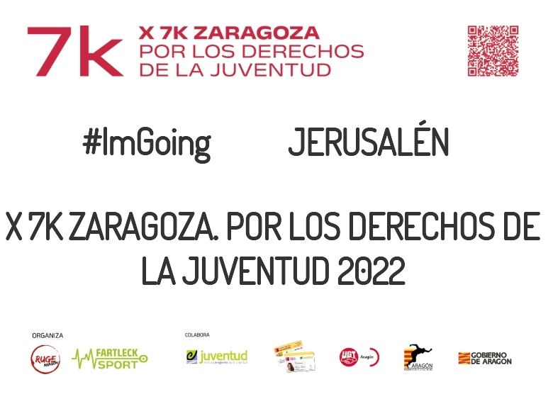 #ImGoing - JERUSALÉN (X 7K ZARAGOZA. POR LOS DERECHOS DE LA JUVENTUD 2022)