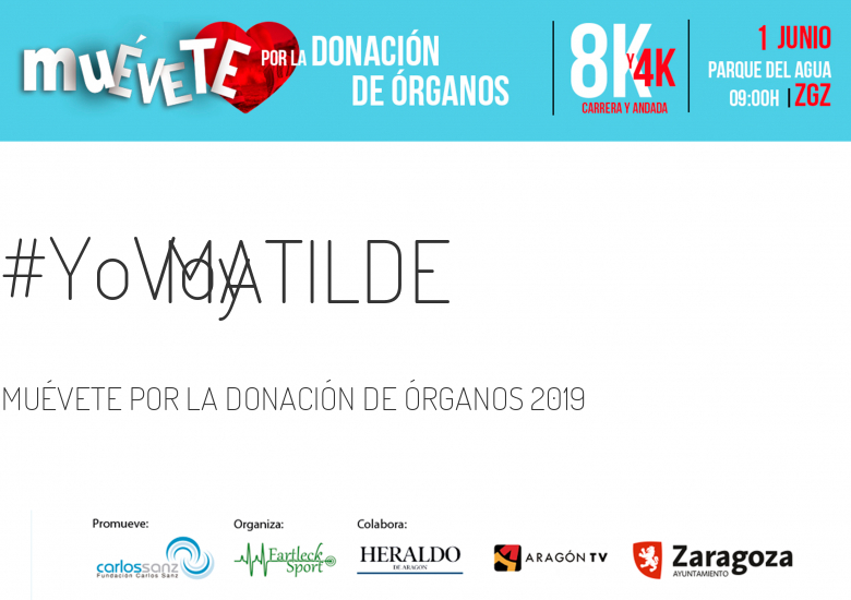 #YoVoy - MATILDE (MUÉVETE POR LA DONACIÓN DE ÓRGANOS 2019)