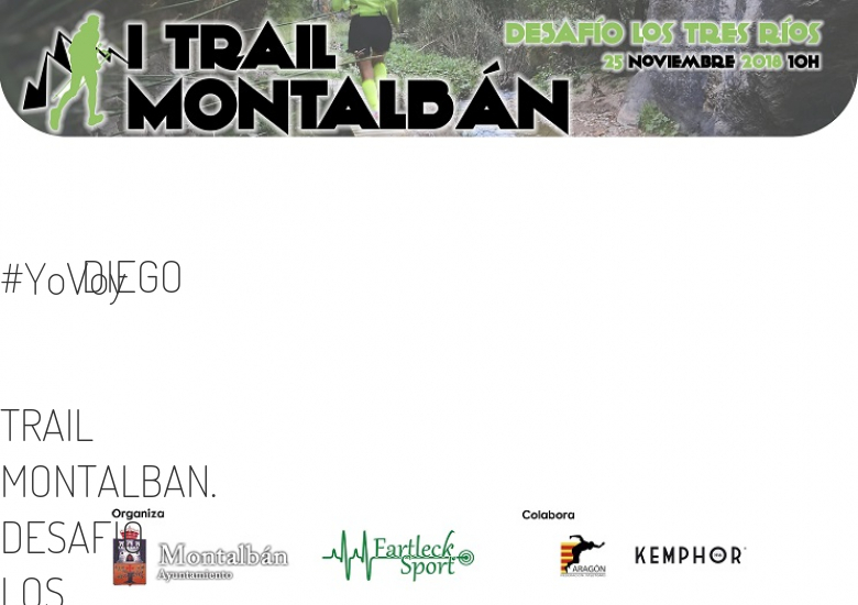 #ImGoing - DIEGO (TRAIL MONTALBAN. DESAFIO LOS TRES RIOS)