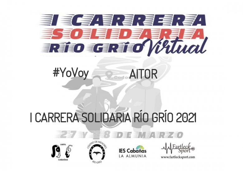 #YoVoy - AITOR (I CARRERA SOLIDARIA RÍO GRÍO 2021)