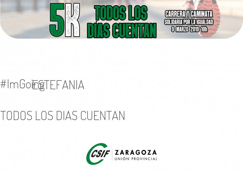 #ImGoing - ESTEFANIA (TODOS LOS DIAS CUENTAN)