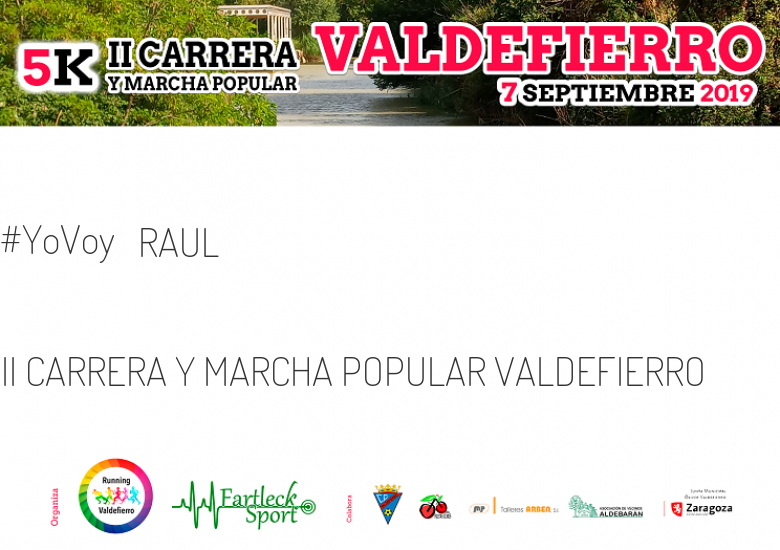 #YoVoy - RAUL (II CARRERA Y MARCHA POPULAR VALDEFIERRO)