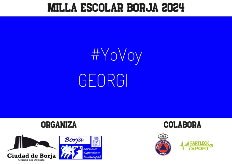 #YoVoy - GEORGI (XXII MILLA ESCOLAR DE BORJA 2024)