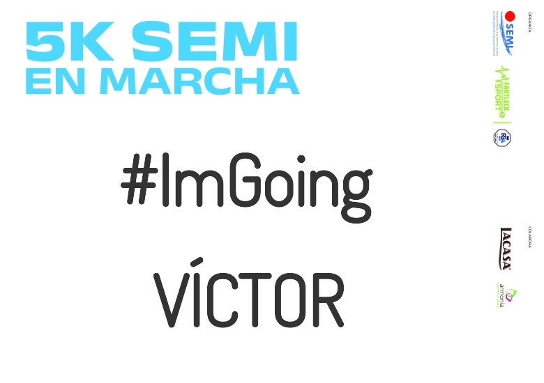 #JoHiVaig - VÍCTOR (5K SEMI EN MARCHA 2023)