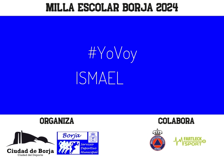 #YoVoy - ISMAEL (XXII MILLA ESCOLAR DE BORJA 2024)