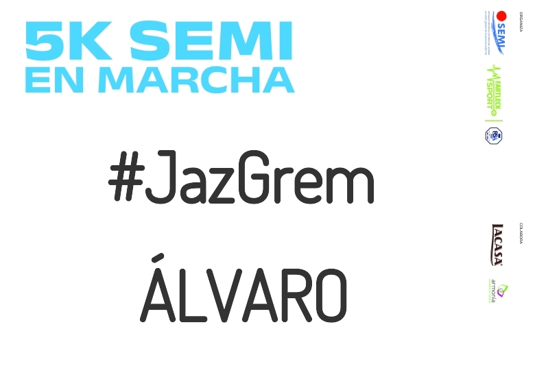 #JazGrem - ÁLVARO (5K SEMI EN MARCHA 2023)