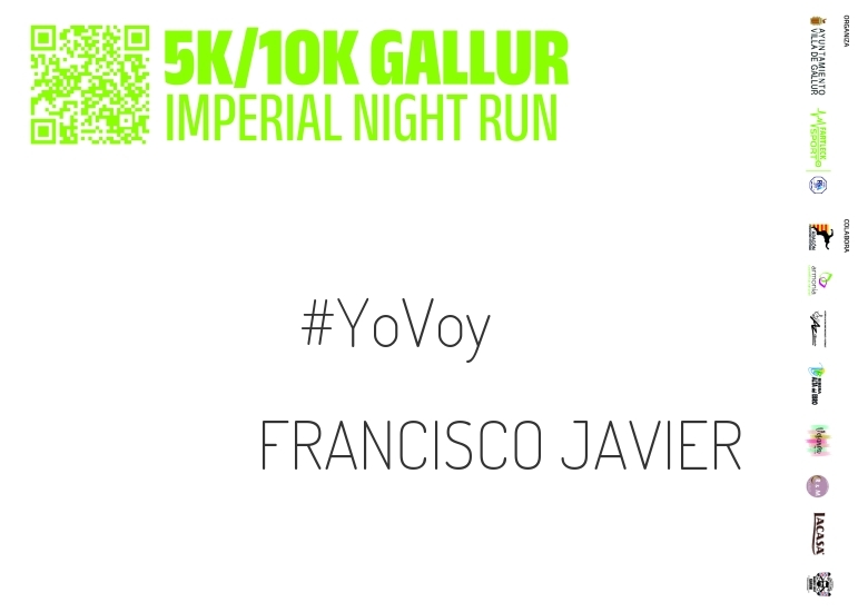 #YoVoy - FRANCISCO JAVIER (GALLUR IMPERIAL NIGHT RUN)